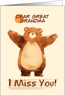 Great Grandma I Miss You Sad Bear with Arms Wide card