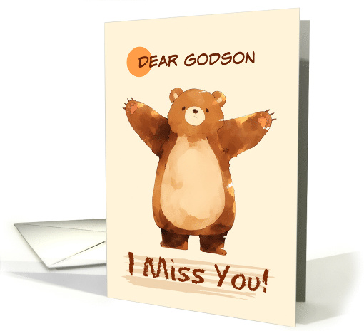 Godson I Miss You Sad Bear with Arms Wide card (1861372)