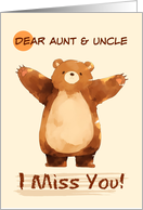Aunt and Uncle I Miss You Sad Bear with Arms Wide card