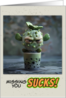 Missing You Sad Succulent in Pot card