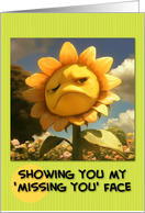 Missing You Sad Sunflower with Pout card