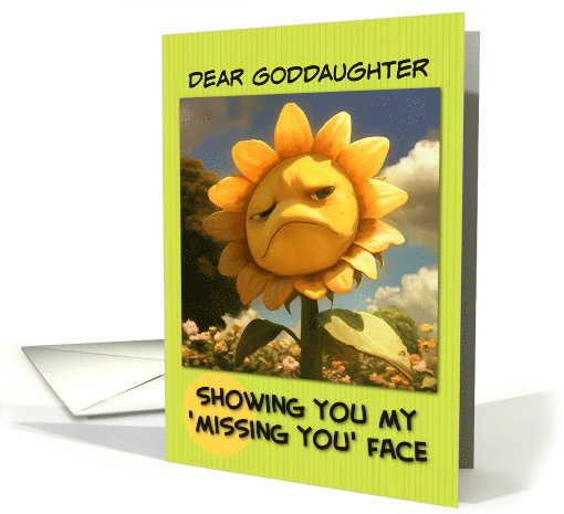 Goddaughter Missing You Sad Sunflower with Pout card (1861930)