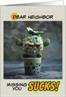 Neighbor Missing You Sad Succulent in Pot card