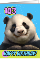 103 Years Old Happy Birthday Cute Panda Bear card