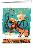 76 Years Old Happy Birthday Cute Octopus with Birthday Cake card
