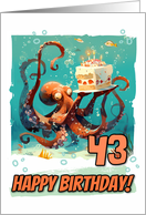 43 Years Old Happy Birthday Cute Octopus with Birthday Cake card