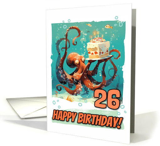 26 Years Old Happy Birthday Cute Octopus with Birthday Cake card