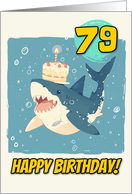 79 Years Old Happy Birthday Shark with Birthday Cake card