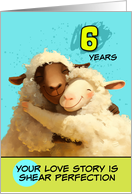 6 Year Wedding Anniversary Happy Sheep Couple card