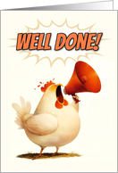 Congratulations Well Done Shouting Chicken with Megaphone card