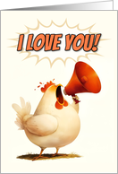 I Love You Shouting Chicken with Megaphone card