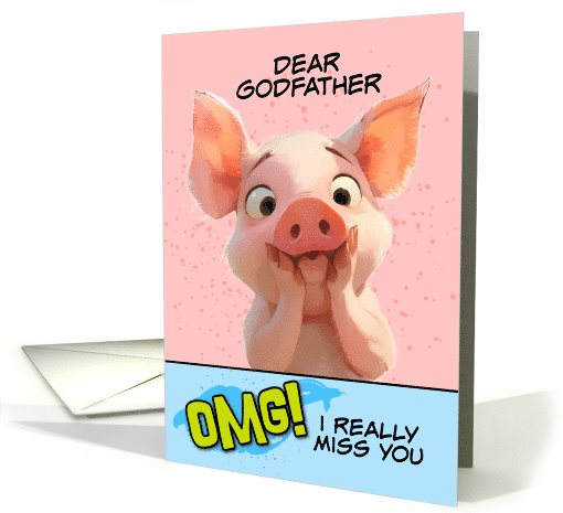 Godfather Missing You OMG Piglet card (1864252)