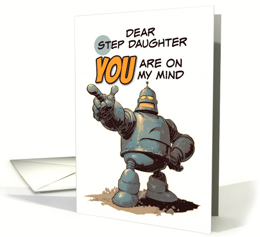Step Daughter Thinking of You Pointing Finger Robot card (1864406)