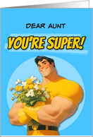 Aunt Thank You Super Hero with Flowers card
