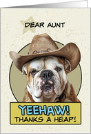 Aunt Thanks a Heap English Bulldog Cowboy card