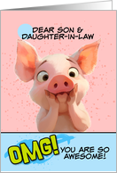 Son and Daughter in Law Thank You OMG You’re Awesome Piglet card
