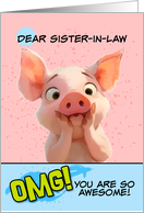 Sister in Law Thank You OMG You’re Awesome Piglet card