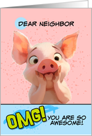 Neighbor Thank You OMG You’re Awesome Piglet card