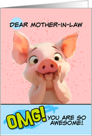 Mother in Law Thank You OMG You’re Awesome Piglet card