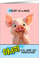 In Laws Thank You OMG You’re Awesome Piglet card