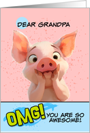 Grandpa Thank You OMG You’re Awesome Piglet card