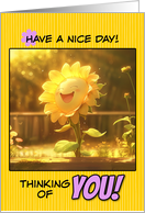 Have a Nice Day Thinking of You Happy Sunflower in Garden card