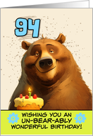 94 Years Old Happy Birthday Bear with Birthday Cake card