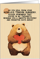 Achilles Tendon Surgery Get Well Feel Better Bear with Heart card