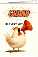 Like a Grandparent to Me Cute Chicken Shouting in Megaphone card