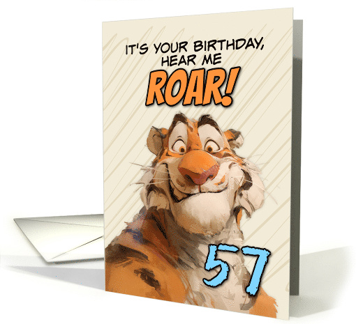 57 Years Old Happy Birthday Goofy Cartoon Tiger Roar card (1868276)