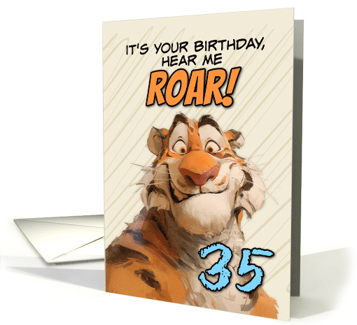 35 Years Old Happy Birthday Goofy Cartoon Tiger Roar card (1868320)