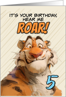 5 Years Old Happy Birthday Goofy Cartoon Tiger Roar card