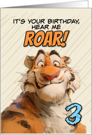 3 Years Old Happy Birthday Goofy Cartoon Tiger Roar card