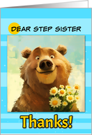 Step Sister Thanks Cute Brown Bear with Daisies card
