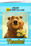 Sister in Law Thanks Cute Brown Bear with Daisies card