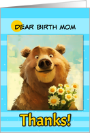 Birth Mom Thanks Cute Brown Bear with Daisies card