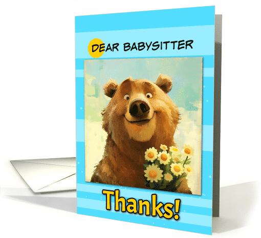 Babysitter Thanks Cute Brown Bear with Daisies card (1868634)