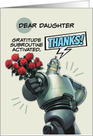 Daughter Thank You Robot with Bouquet of Roses card