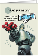 Birth Dad Thank You Robot with Bouquet of Roses card