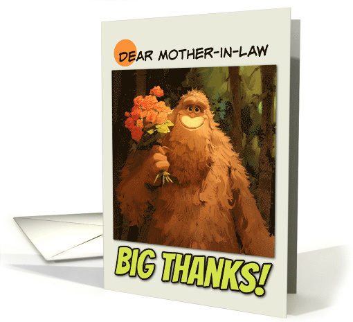 Mother in Law Thank You Bigfoot with Bouquet of Roses card (1869564)
