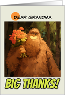 Grandma Thank You Bigfoot with Bouquet of Roses card