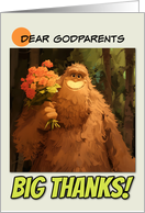 Godparents Thank You Bigfoot with Bouquet of Roses card