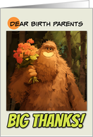 Birth Parents Thank You Bigfoot with Bouquet of Roses card