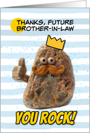 Future Brother in Law Thank You Rock Wearing a Crown card