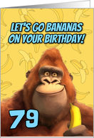 79 Years Old Happy Birthday Cartoon Gorilla with Banana card