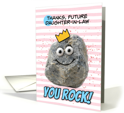 Future Daughter in Law Thank You Rock Wearing a Crown card (1870444)