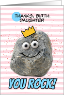 Birth Daughter Thank You Rock Wearing a Crown card