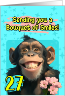 27 Years Old Happy Birthday Smiling Chimpanzee with Flowers card