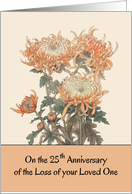 25th Year Anniversary Loss of Loved One Chrysanthemum card