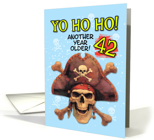 42 Years Old Happy Birthday Pirate Skull and Crossbones card (1872402)